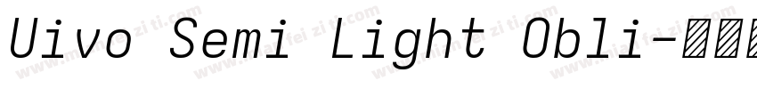 Uivo Semi Light Obli字体转换